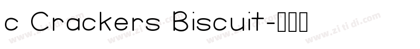 c Crackers Biscuit字体转换